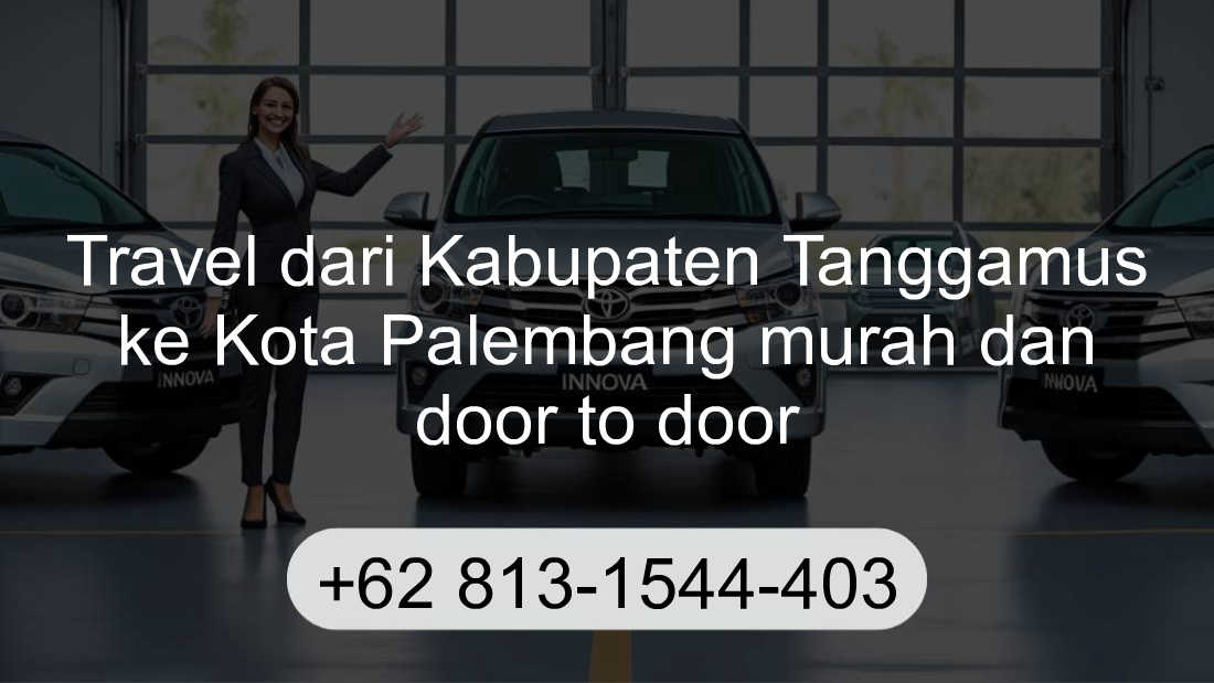 Travel Kabupaten Tanggamus Kota Palembang