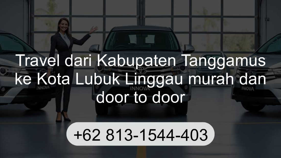 Travel Kabupaten Tanggamus Kota Lubuk Linggau