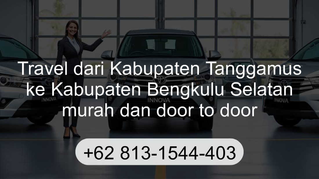 Travel Kabupaten Tanggamus Kabupaten Bengkulu Selatan
