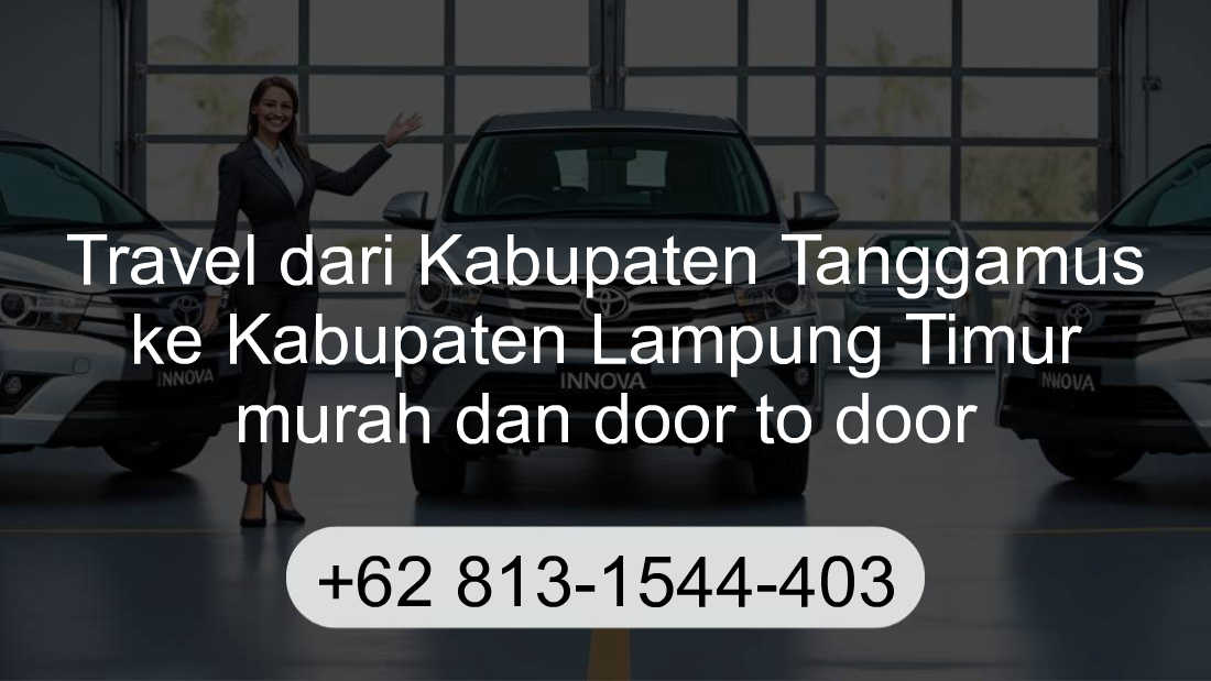 Travel Kabupaten Tanggamus Kabupaten Lampung Timur