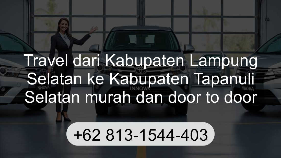 Travel Kabupaten Lampung Selatan Kabupaten Tapanuli Selatan