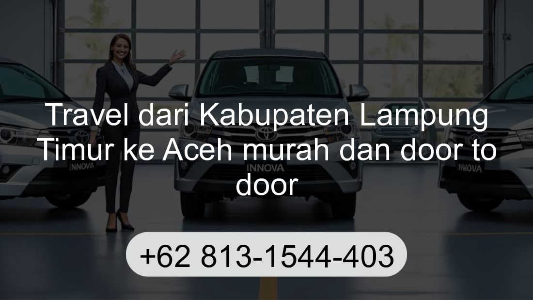 Travel Kabupaten Lampung Timur Aceh