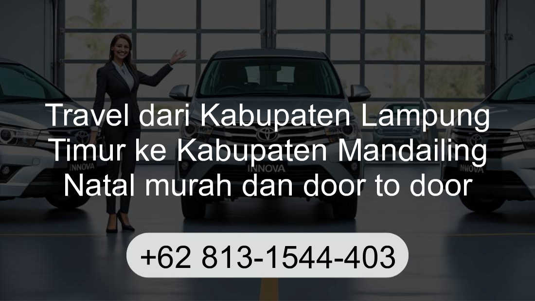 Travel Kabupaten Lampung Timur Kabupaten Mandailing Natal