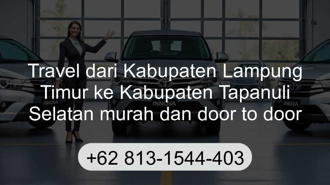 Travel Kabupaten Lampung Timur Kabupaten Tapanuli Selatan