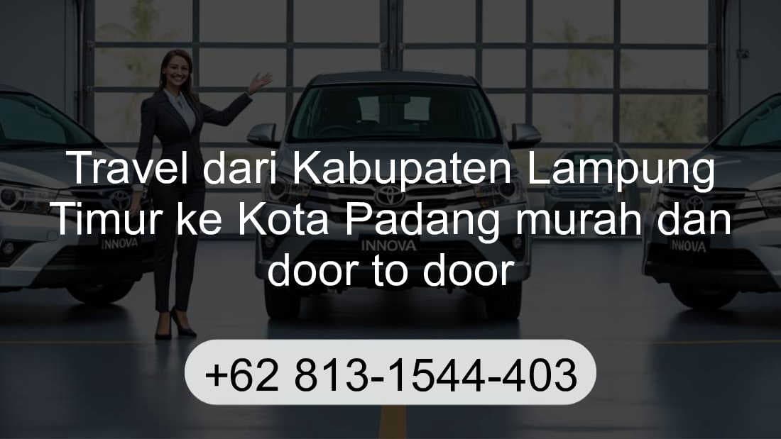Travel Kabupaten Lampung Timur Kota Padang