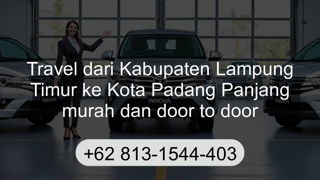 Travel Kabupaten Lampung Timur Kota Padang Panjang