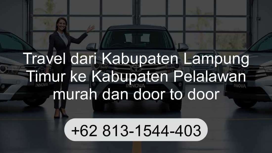 Travel Kabupaten Lampung Timur Kabupaten Pelalawan