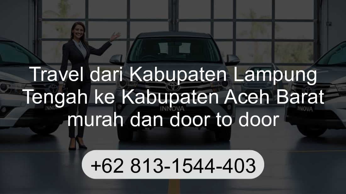 Travel Kabupaten Lampung Tengah Kabupaten Aceh Barat