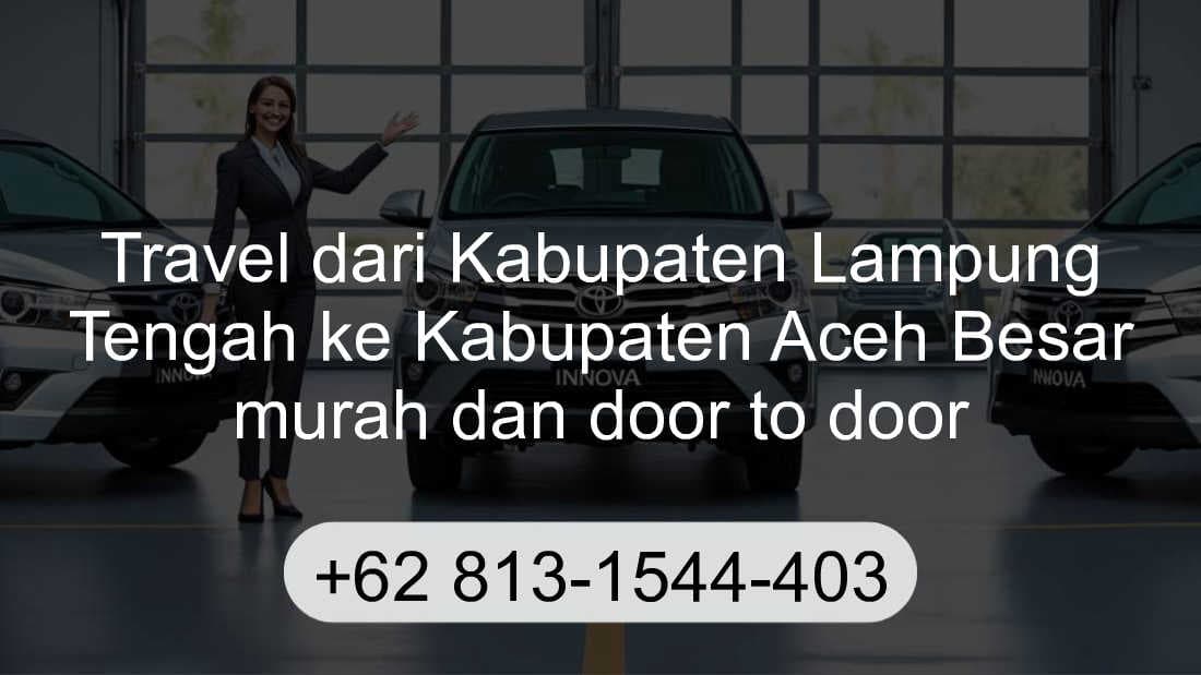Travel Kabupaten Lampung Tengah Kabupaten Aceh Besar