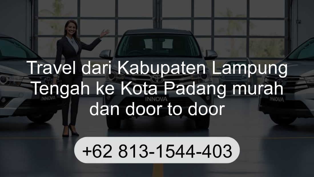 Travel Kabupaten Lampung Tengah Kota Padang