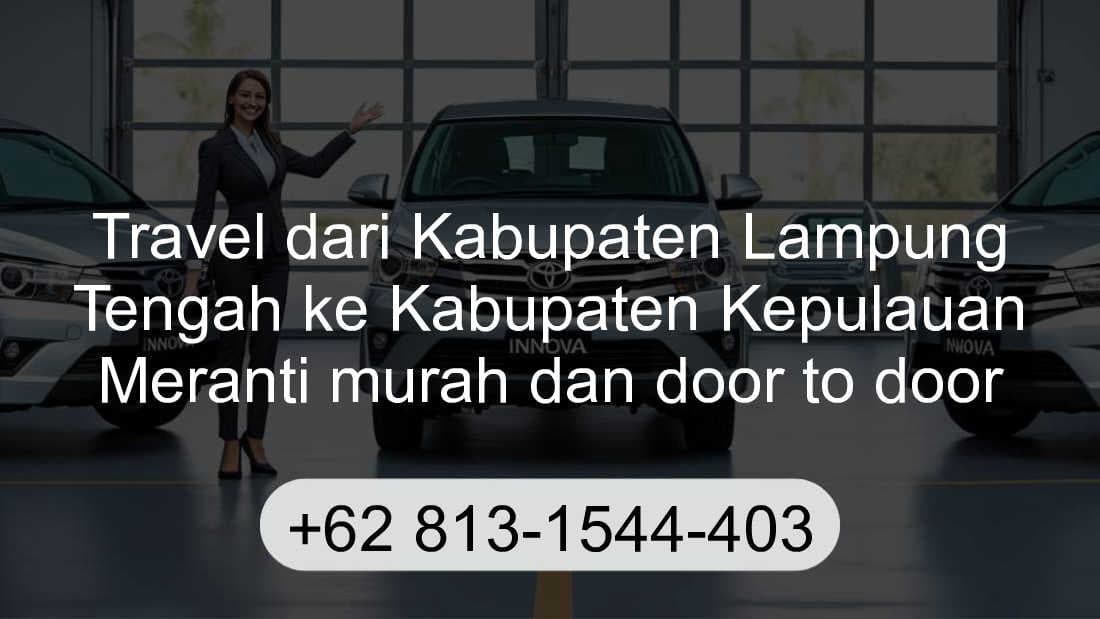 Travel Kabupaten Lampung Tengah Kabupaten Kepulauan Meranti