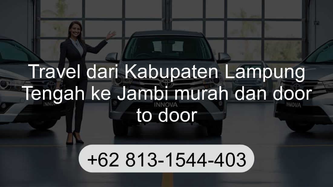 Travel Kabupaten Lampung Tengah Jambi