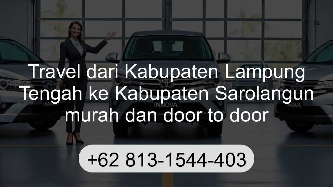 Travel Kabupaten Lampung Tengah Kabupaten Sarolangun