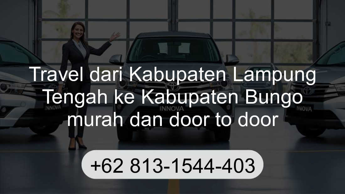 Travel Kabupaten Lampung Tengah Kabupaten Bungo