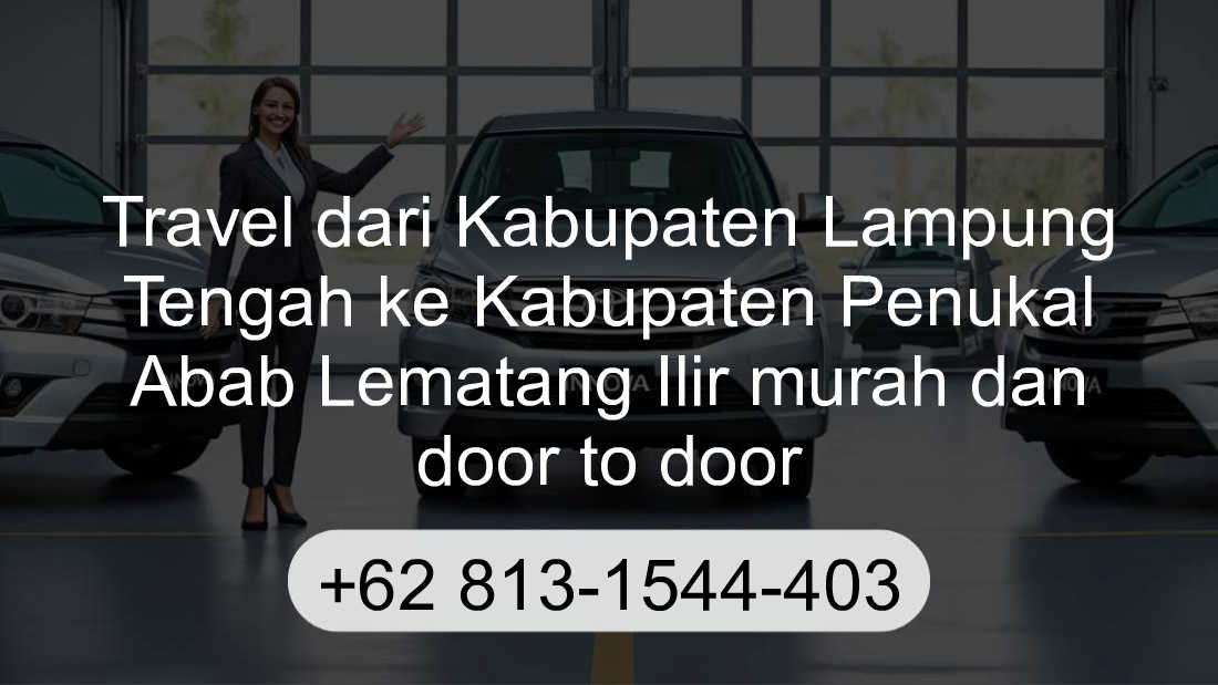 Travel Kabupaten Lampung Tengah Kabupaten Penukal Abab Lematang Ilir