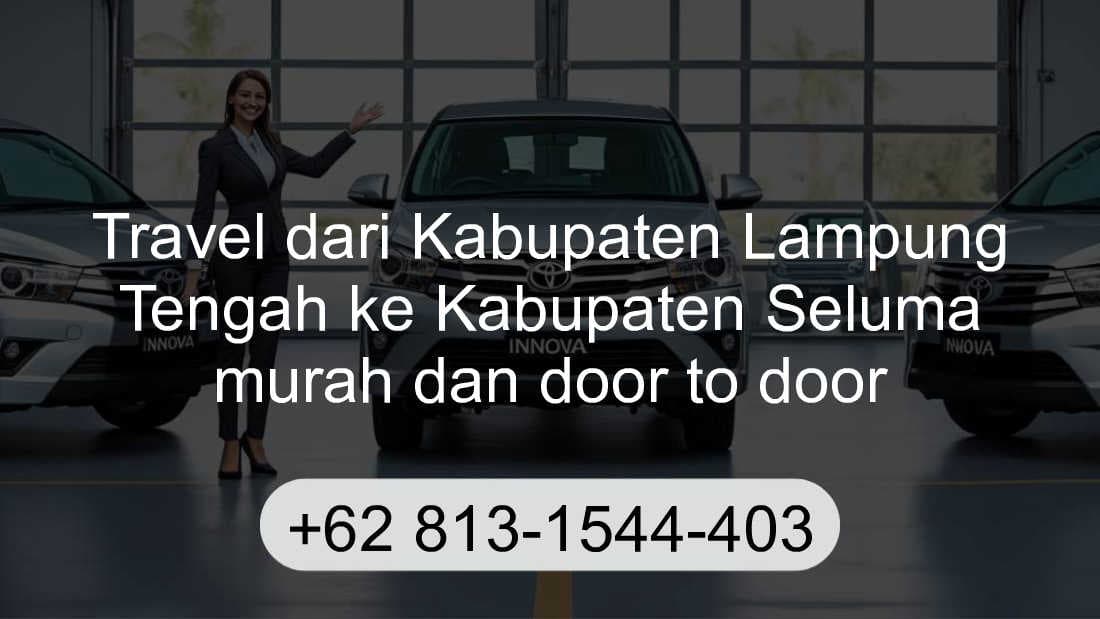 Travel Kabupaten Lampung Tengah Kabupaten Seluma