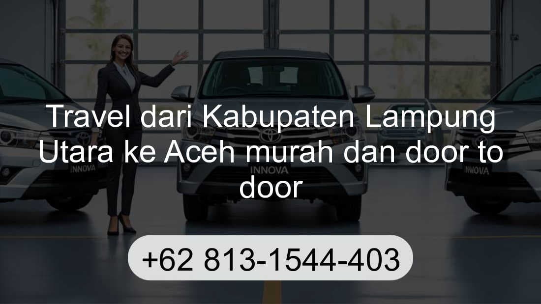 Travel Kabupaten Lampung Utara Aceh