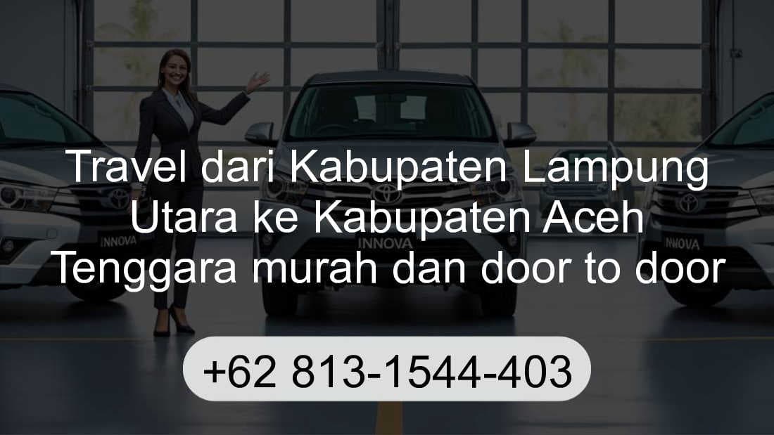 Travel Kabupaten Lampung Utara Kabupaten Aceh Tenggara