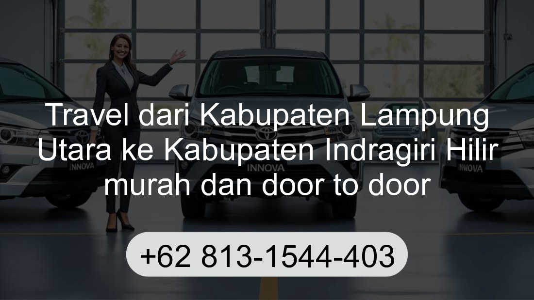 Travel Kabupaten Lampung Utara Kabupaten Indragiri Hilir