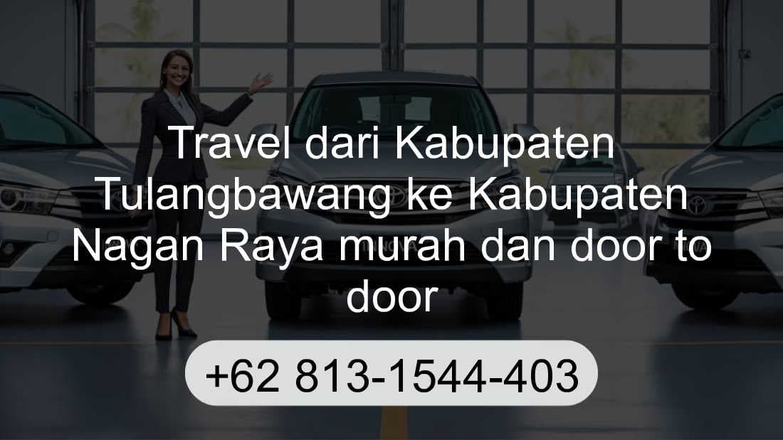 Travel Kabupaten Tulangbawang Kabupaten Nagan Raya