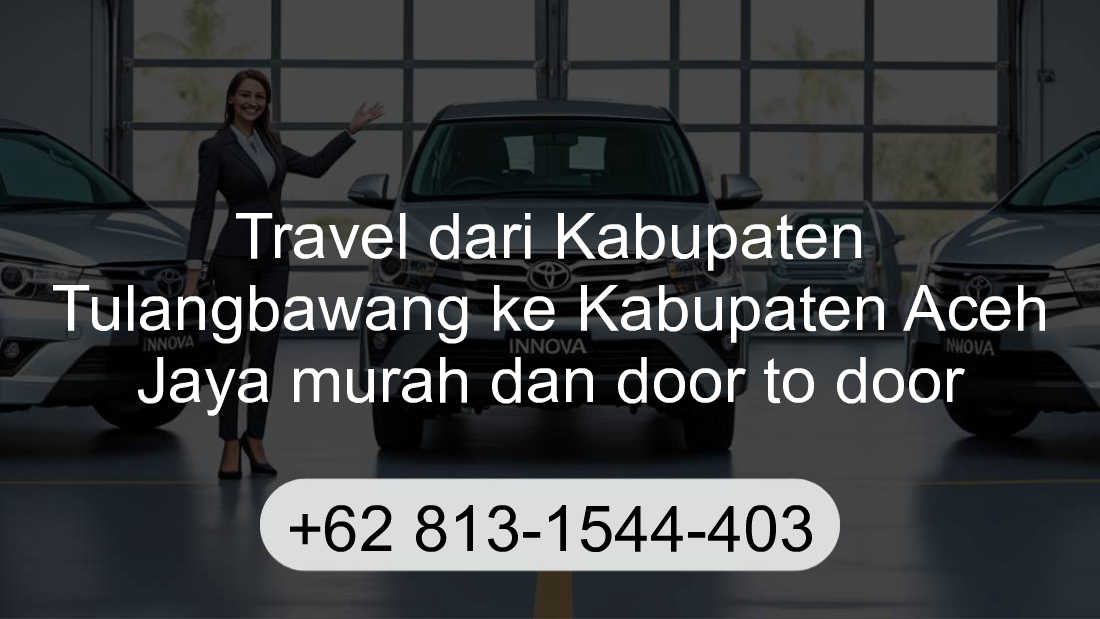 Travel Kabupaten Tulangbawang Kabupaten Aceh Jaya
