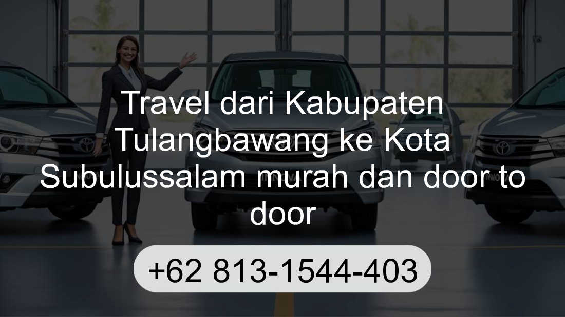 Travel Kabupaten Tulangbawang Kota Subulussalam