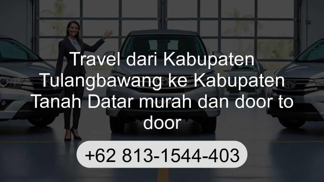 Travel Kabupaten Tulangbawang Kabupaten Tanah Datar