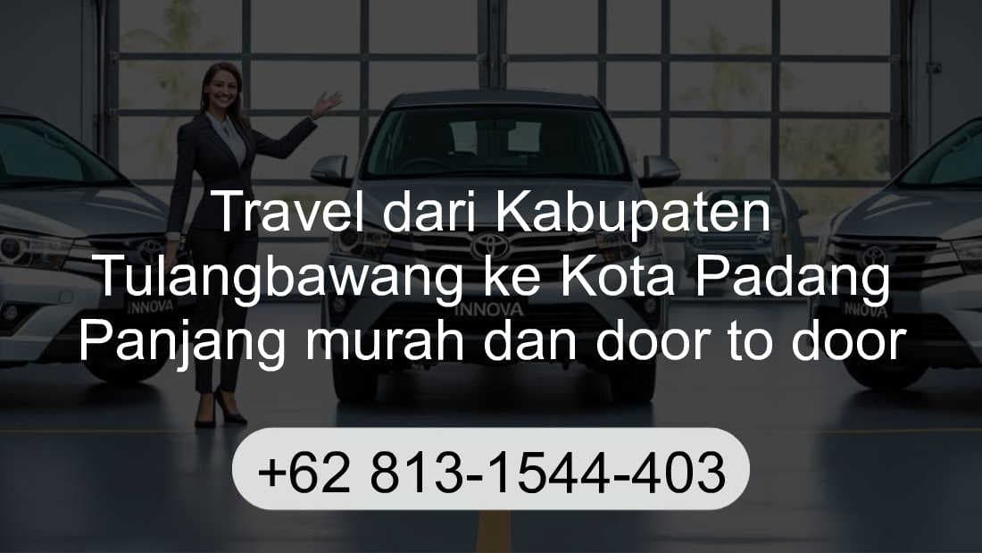 Travel Kabupaten Tulangbawang Kota Padang Panjang