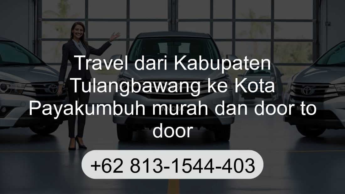 Travel Kabupaten Tulangbawang Kota Payakumbuh