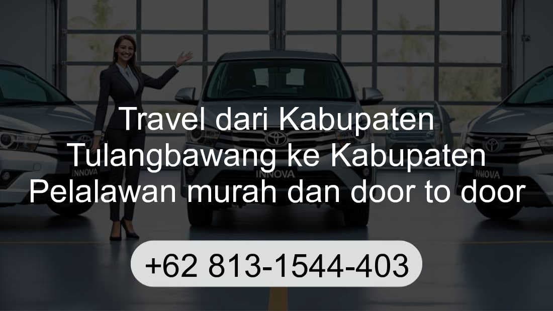 Travel Kabupaten Tulangbawang Kabupaten Pelalawan