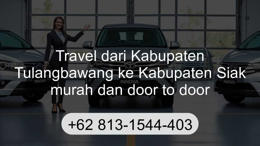 Travel Kabupaten Tulangbawang Kabupaten Siak