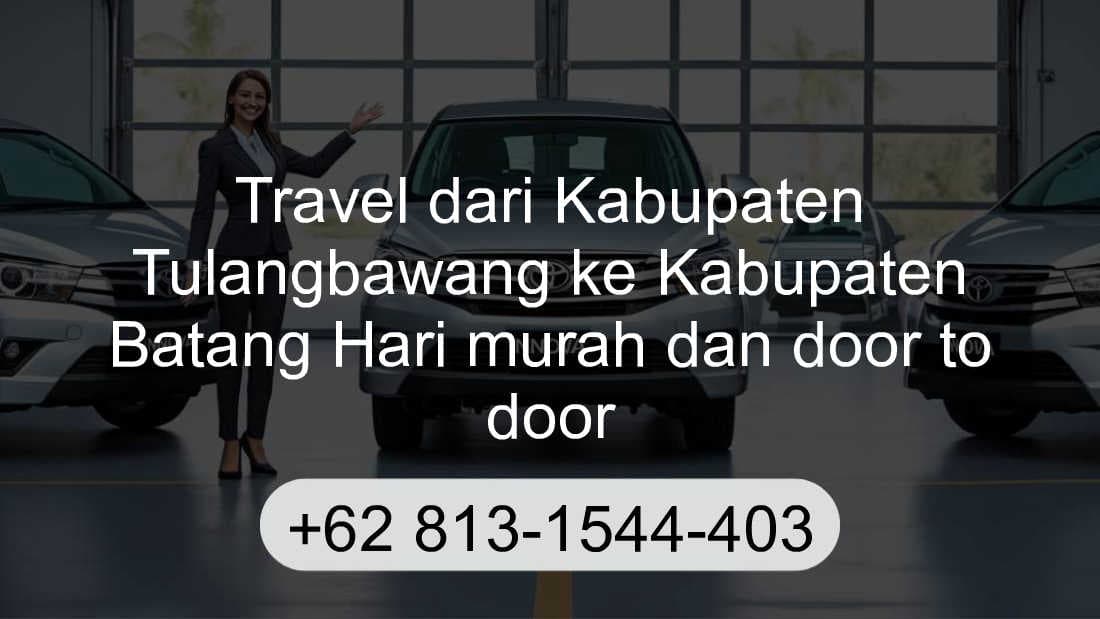 Travel Kabupaten Tulangbawang Kabupaten Batang Hari