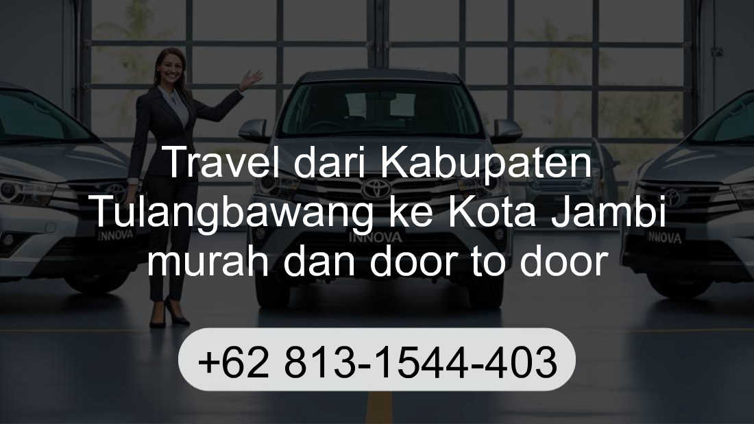 Travel Kabupaten Tulangbawang Kota Jambi
