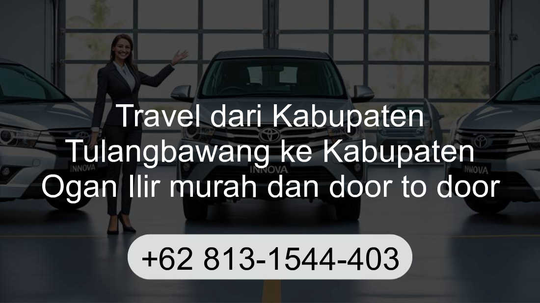 Travel Kabupaten Tulangbawang Kabupaten Ogan Ilir