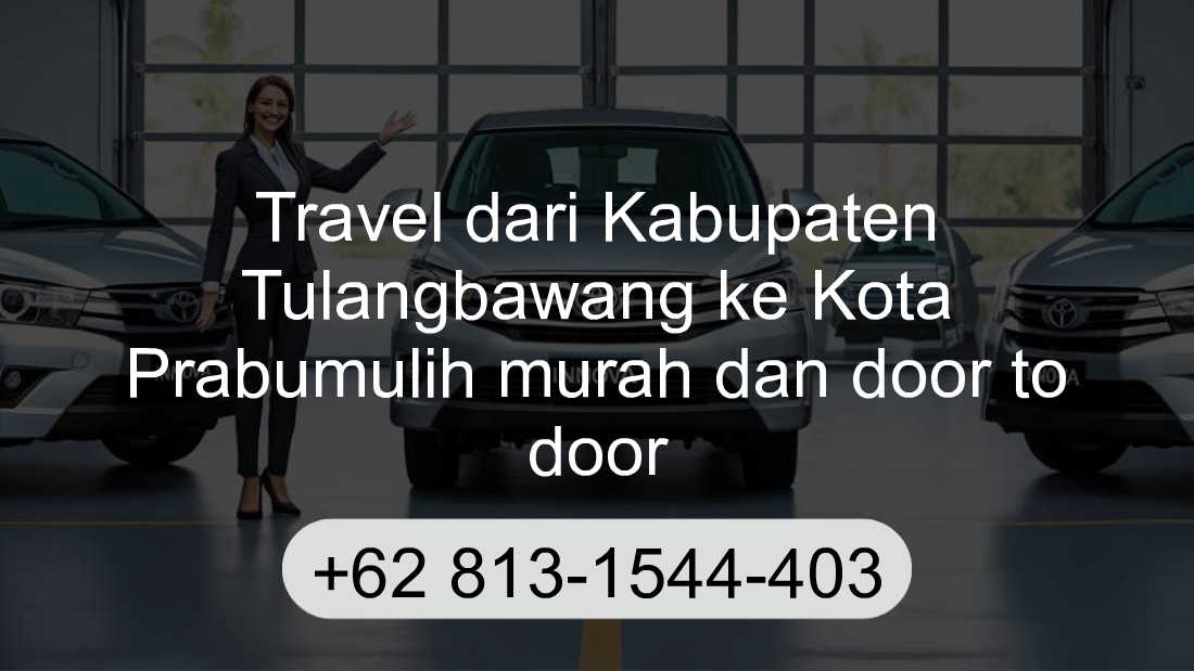 Travel Kabupaten Tulangbawang Kota Prabumulih