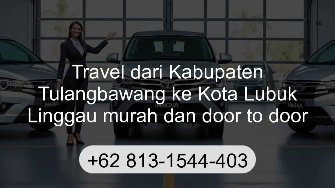 Travel Kabupaten Tulangbawang Kota Lubuk Linggau