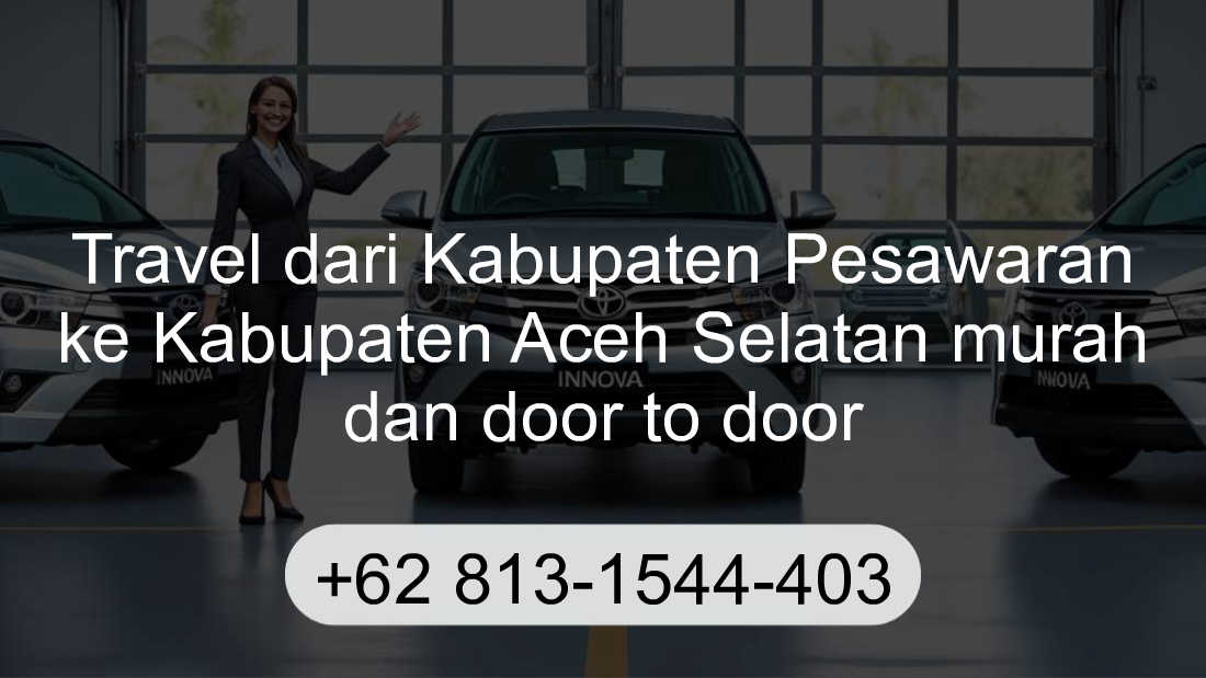 Travel Kabupaten Pesawaran Kabupaten Aceh Selatan