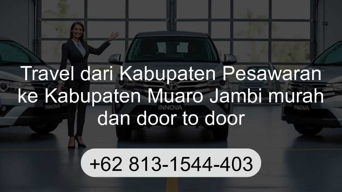 Travel Kabupaten Pesawaran Kabupaten Muaro Jambi