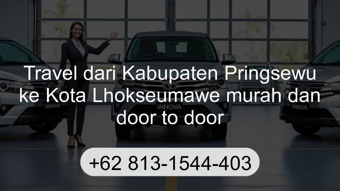 Travel Kabupaten Pringsewu Kota Lhokseumawe