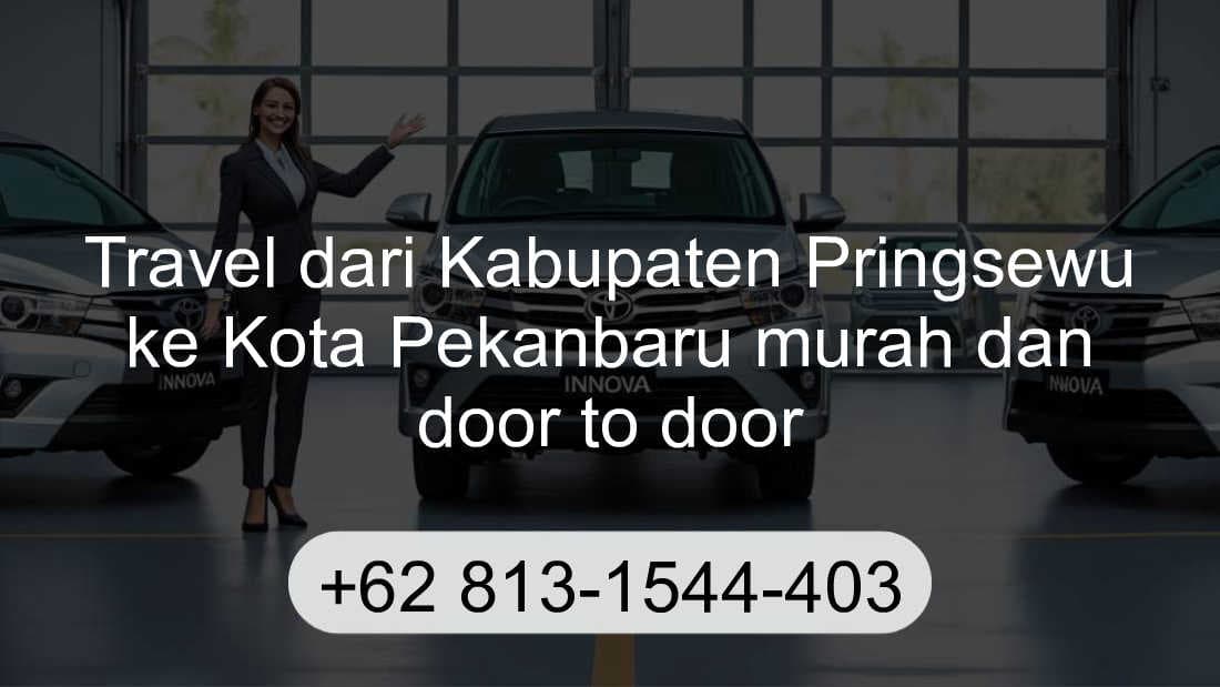 Travel Kabupaten Pringsewu Kota Pekanbaru