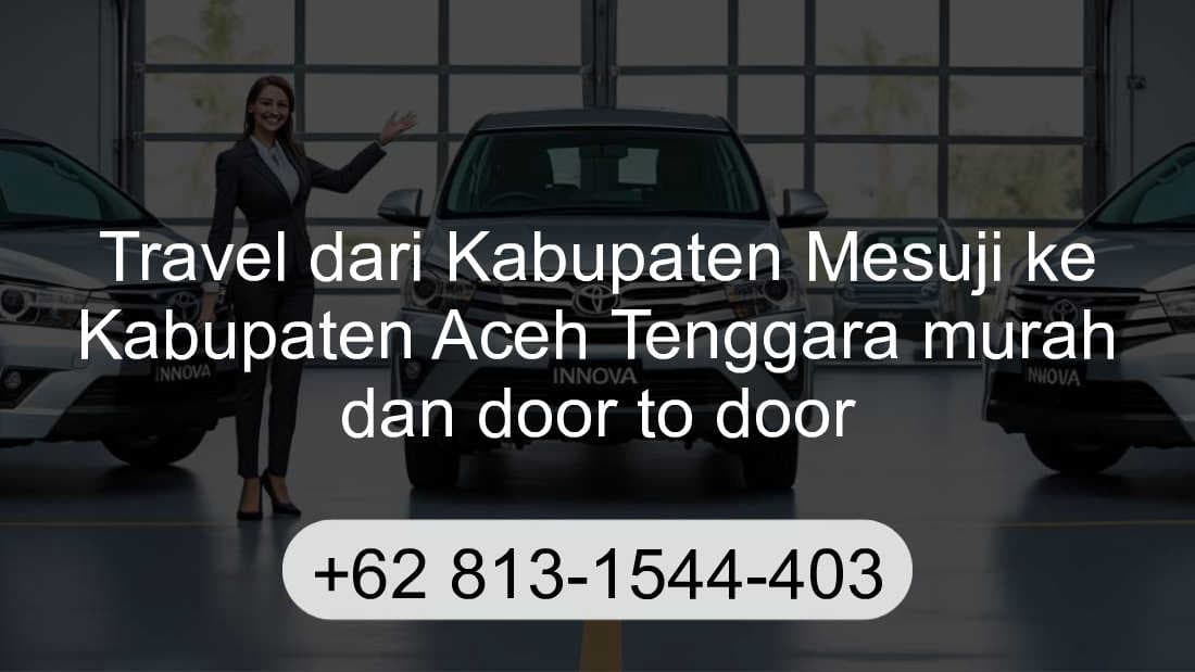 Travel Kabupaten Mesuji Kabupaten Aceh Tenggara