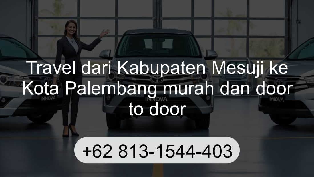 Travel Kabupaten Mesuji Kota Palembang