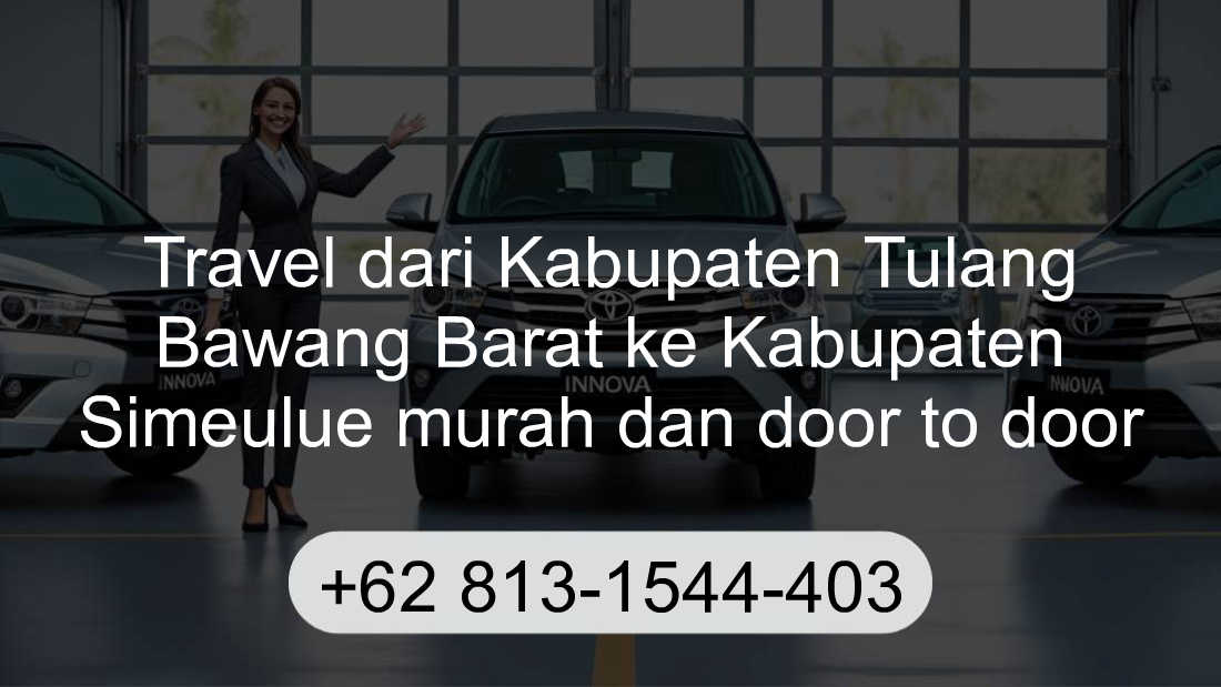 Travel Kabupaten Tulang Bawang Barat Kabupaten Simeulue