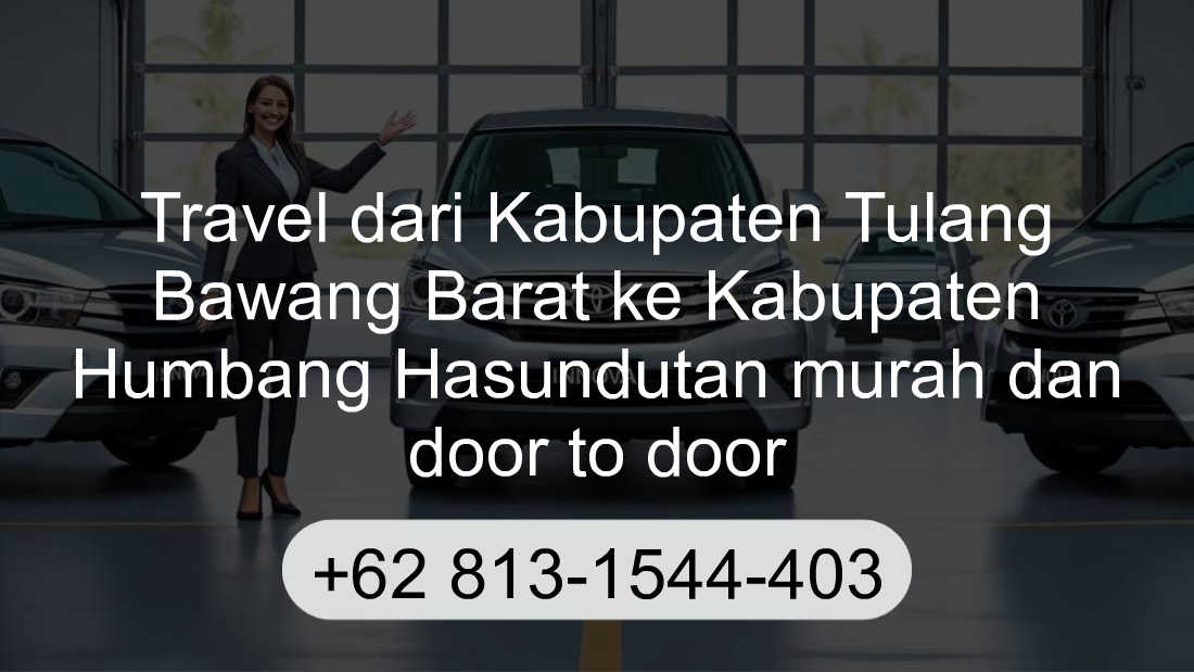 Travel Kabupaten Tulang Bawang Barat Kabupaten Humbang Hasundutan