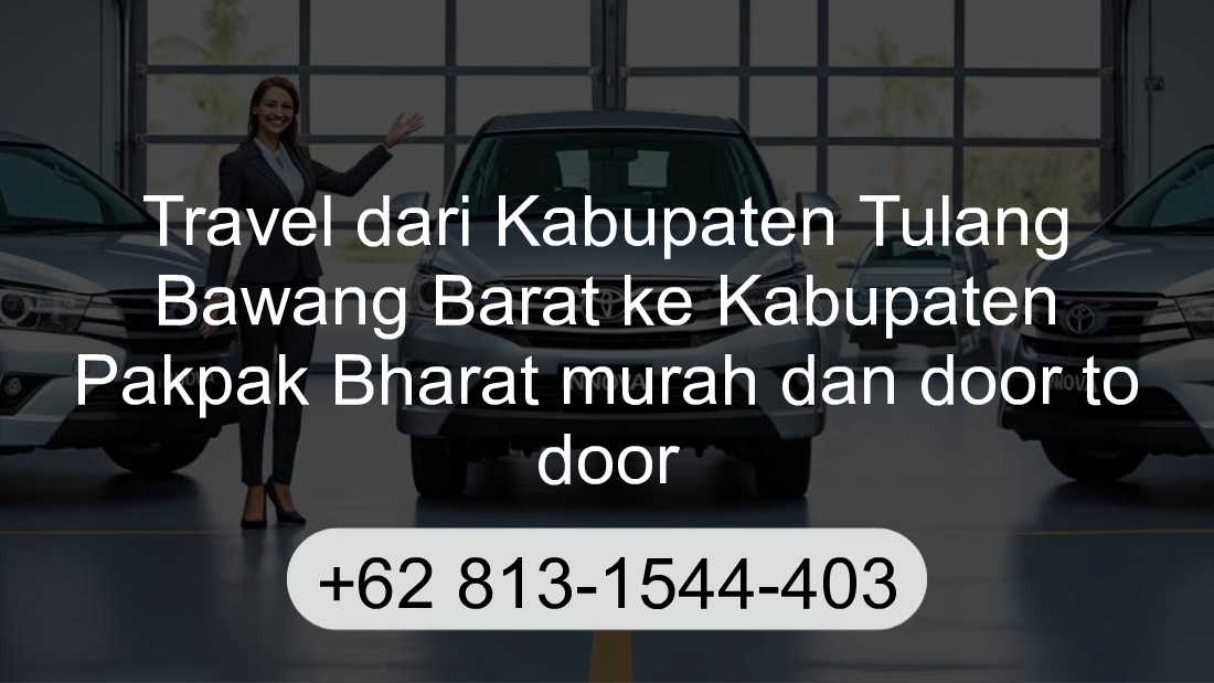 Travel Kabupaten Tulang Bawang Barat Kabupaten Pakpak Bharat