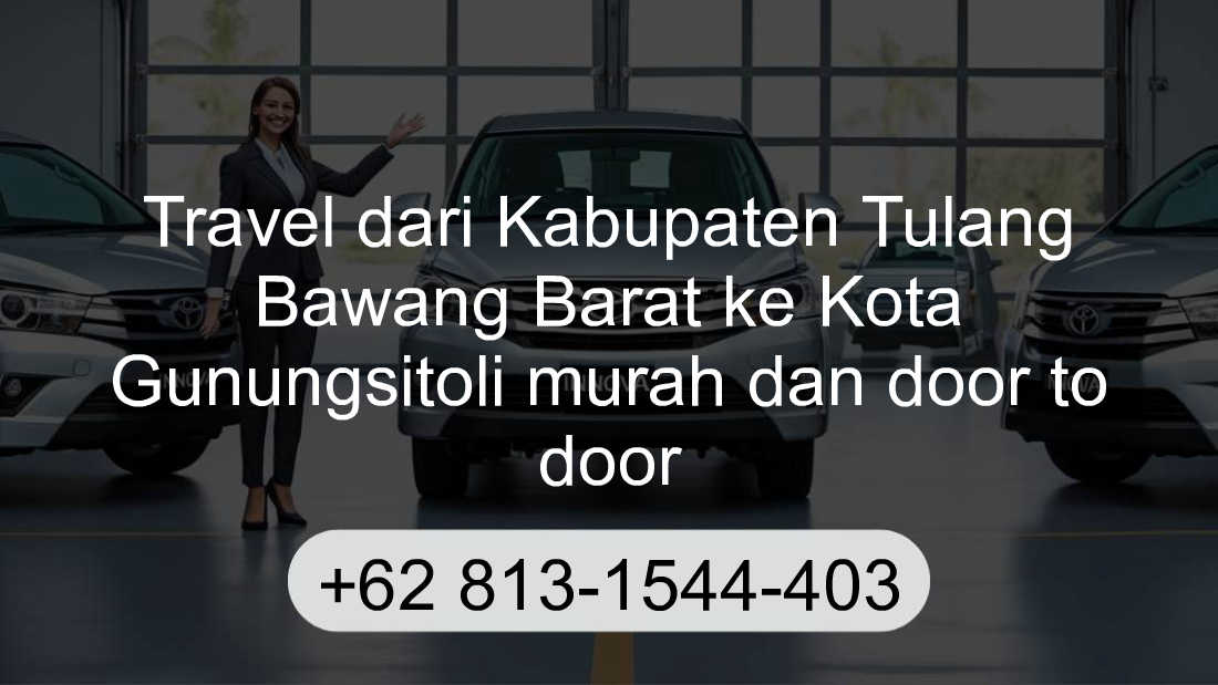 Travel Kabupaten Tulang Bawang Barat Kota Gunungsitoli