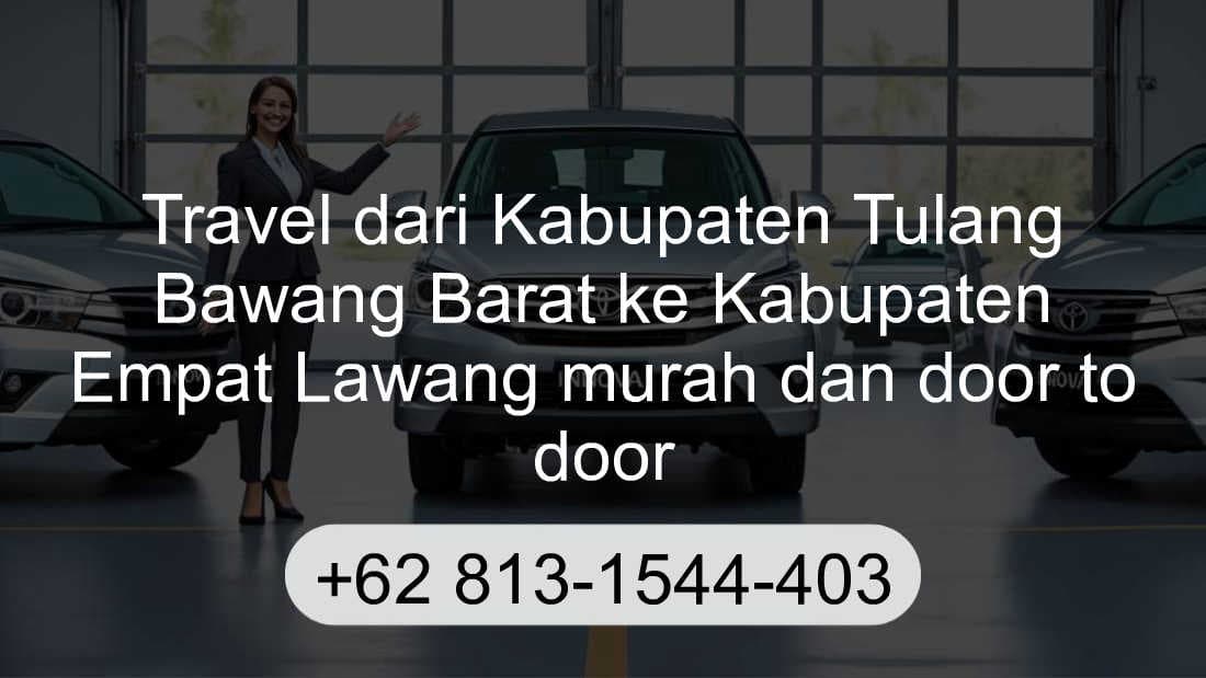 Travel Kabupaten Tulang Bawang Barat Kabupaten Empat Lawang