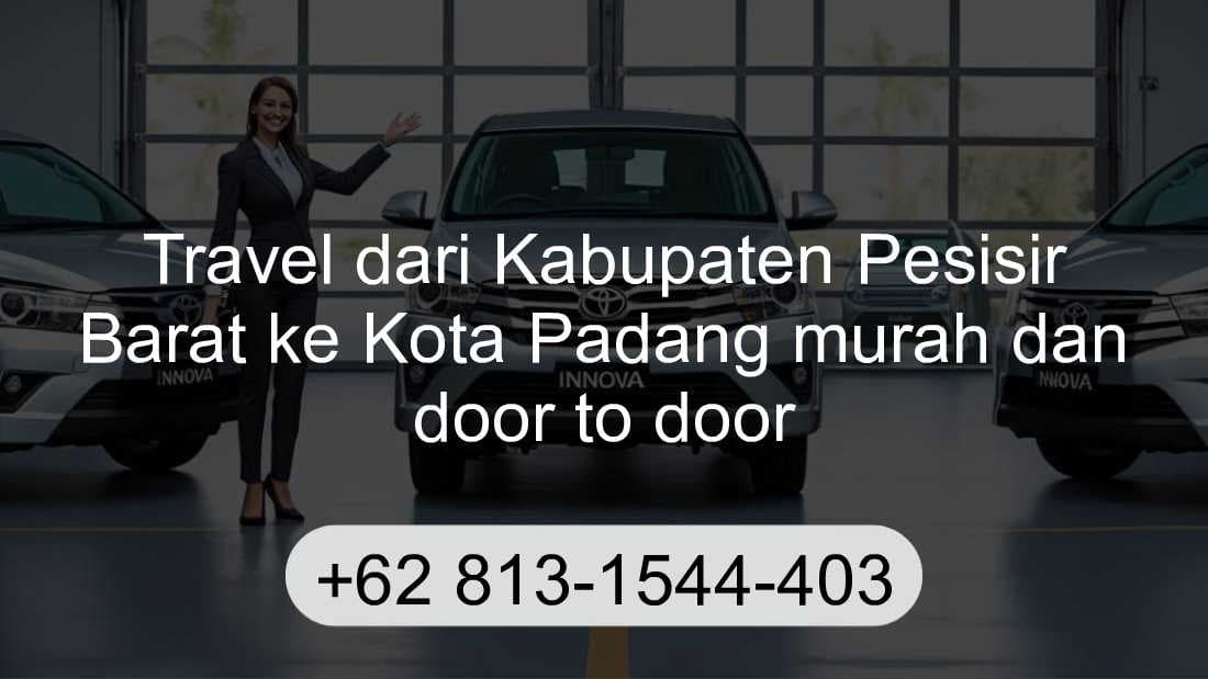 Travel Kabupaten Pesisir Barat Kota Padang