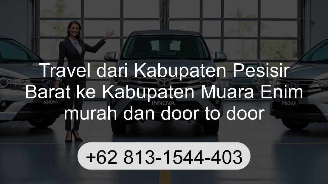 Travel Kabupaten Pesisir Barat Kabupaten Muara Enim