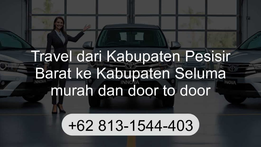 Travel Kabupaten Pesisir Barat Kabupaten Seluma